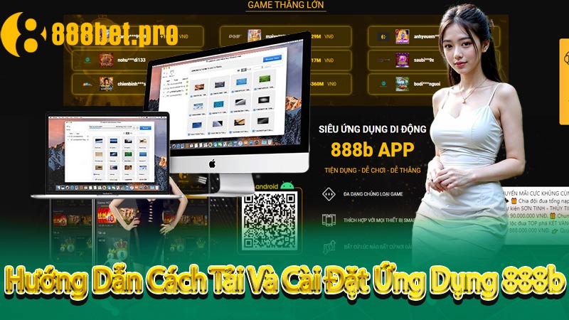 Hướng Dẫn Cách Tải Và Cài Đặt Ứng Dụng 888b