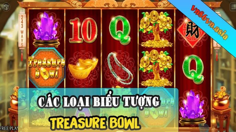 Các loại biểu tượng Treasure Bowl