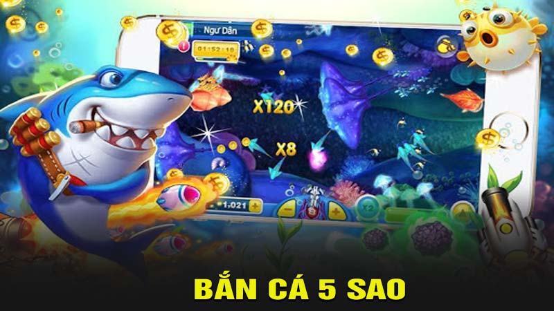 Bắn cá 5 sao